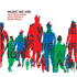 Music We Are by Jack DeJohnette