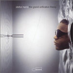 The Grand Unification Theory by Stefon Harris